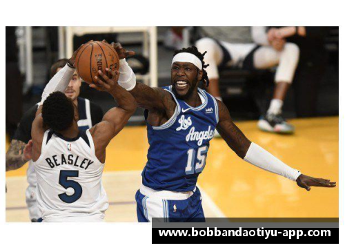 bob半岛体育官方网站NBA直播焦点：湖人胜负如何？ - 副本